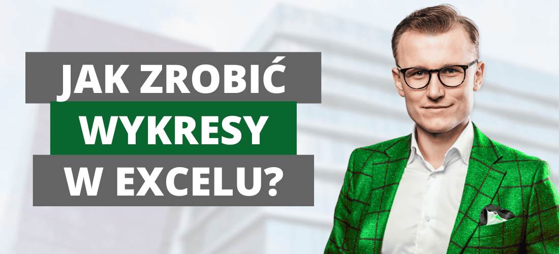 zdjęcie Michała i napis jak zrobić wykresy w excelu